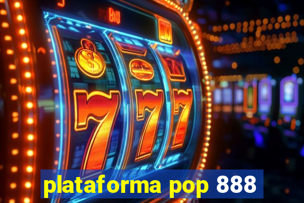 plataforma pop 888